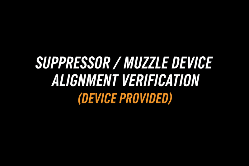 Suppressor / Muzzle Device Alignment Verification (Device Provided)